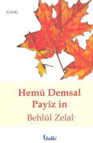 Hemu Demsal Payiz in - Behlul Zelal- | Yeni ve İkinci El Ucuz Kitabın 