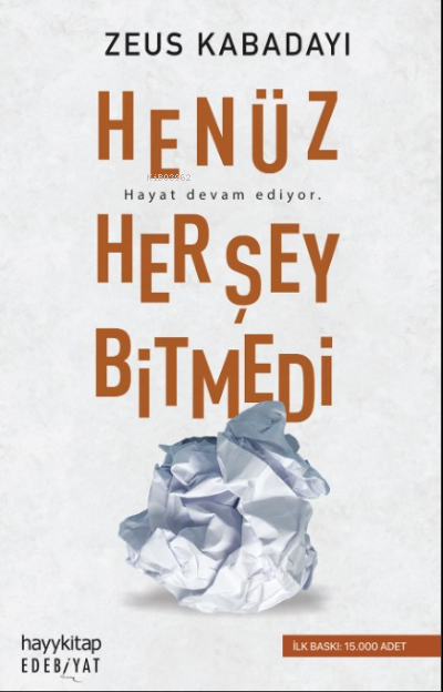 Henüz Her Şey Bitmedi - Zeus Kabadayı | Yeni ve İkinci El Ucuz Kitabın