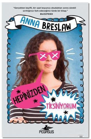 Hepinizden Tiksiniyorum - Anna Breslaw- | Yeni ve İkinci El Ucuz Kitab