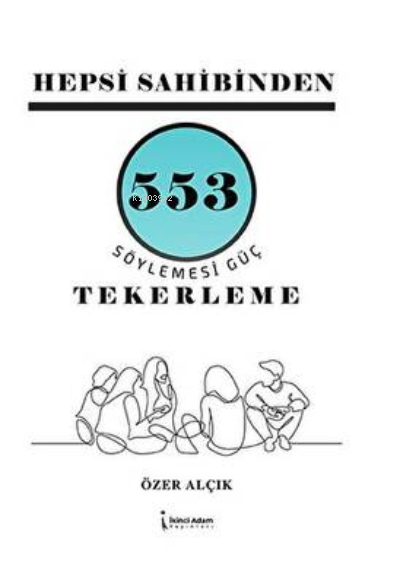 Hepsi Sahibinden 553 Söylemesi Güç Tekerleme - Özer Alçık | Yeni ve İk