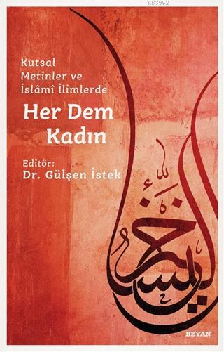 Her Dem Kadın - Gülşen İstek | Yeni ve İkinci El Ucuz Kitabın Adresi