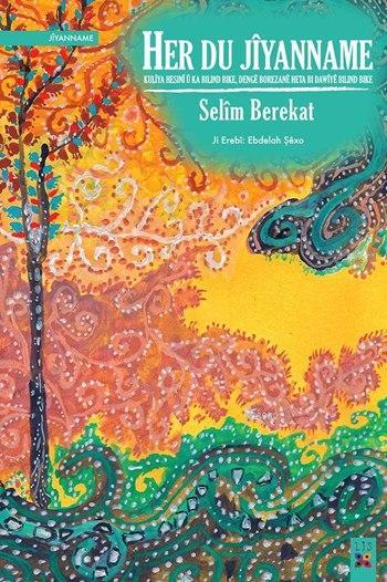 Her Du Jiyanname - Selim Berekat- | Yeni ve İkinci El Ucuz Kitabın Adr