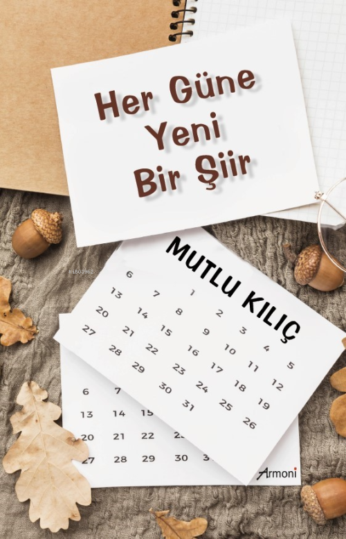 Her Gün Yeni Bir Şiir - Mutlu Kılıç | Yeni ve İkinci El Ucuz Kitabın A