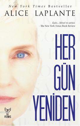 Her Gün Yeniden - Alice Laplante | Yeni ve İkinci El Ucuz Kitabın Adre