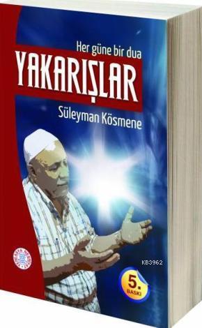 Her Güne Bir Dua Yakarışlar - Süleyman Kösmene | Yeni ve İkinci El Ucu