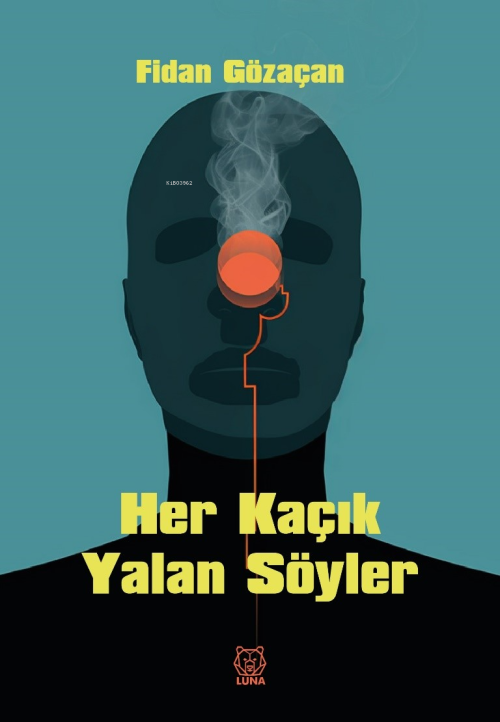 Her Kaçık Yalan Söyler - Fidan Gözaçan | Yeni ve İkinci El Ucuz Kitabı