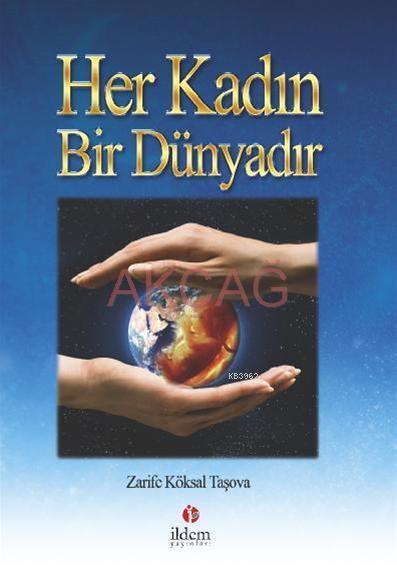 Her Kadın Bir Dünyadır - Zarife Köksal Taşova | Yeni ve İkinci El Ucuz