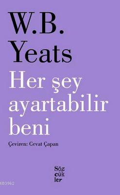 Her Şey Ayartabilir Beni - William Butler Yeats | Yeni ve İkinci El Uc