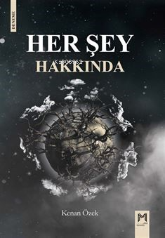 Her Şey Hakkında - Kenan Özek | Yeni ve İkinci El Ucuz Kitabın Adresi