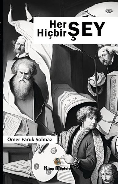 Her Şey Hiçbir Şey - Ömer Faruk Solmaz | Yeni ve İkinci El Ucuz Kitabı