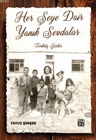 Her Şeye Dair Yanık Sevdalar - Yavuz Şimşek | Yeni ve İkinci El Ucuz K