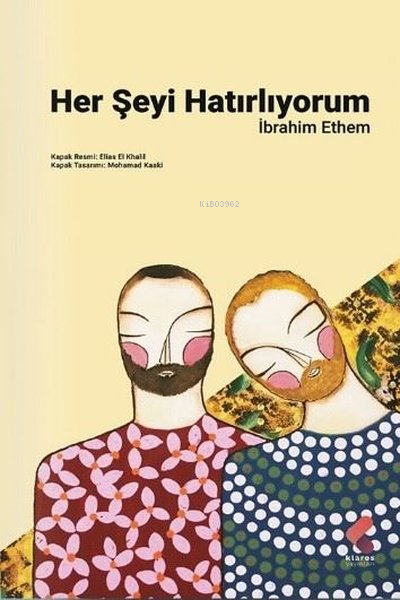 Her Şeyi Hatırlıyorum - İbrahim Ethem | Yeni ve İkinci El Ucuz Kitabın