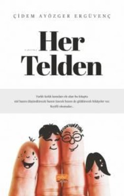 Her Telden - Çidem Ergüvenç | Yeni ve İkinci El Ucuz Kitabın Adresi