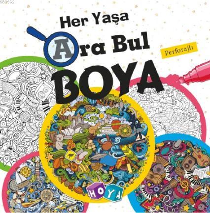 Her Yaşa Ara Bul Boya - Kolektif | Yeni ve İkinci El Ucuz Kitabın Adre