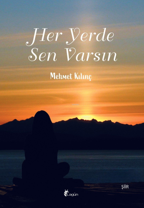 Her Yerde Sen Varsın - Mehmet Kılınç | Yeni ve İkinci El Ucuz Kitabın 