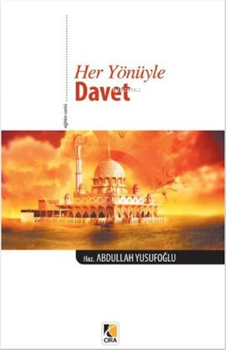 Her Yönüyle Davet - Abdullah Yusufoğlu | Yeni ve İkinci El Ucuz Kitabı