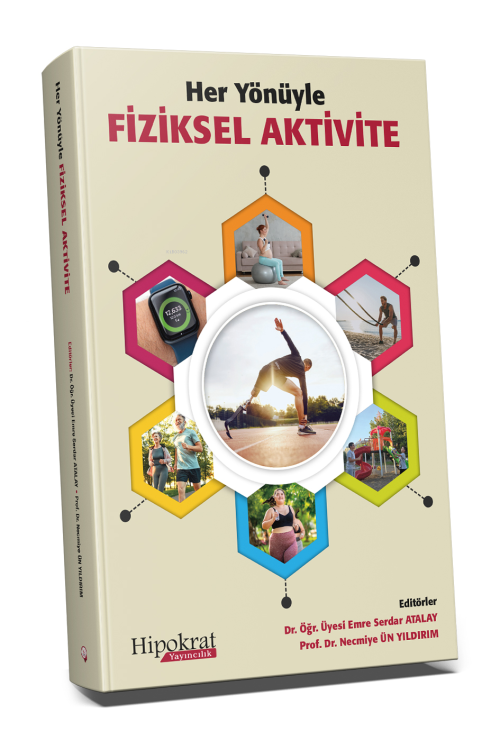 Her Yönüyle Fiziksel Aktivite - Emre Serdar Atalay | Yeni ve İkinci El