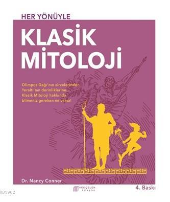 Her Yönüyle Klasik Mitoloji - Nancy Conner | Yeni ve İkinci El Ucuz Ki