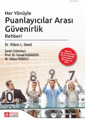 Her Yönüyle Puanlayıcılar Arası Güvenirlik Rehberi - Kilem L. Gwet | Y