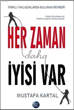 Her Zaman Daha İyisi Var - Mustafa Kartal | Yeni ve İkinci El Ucuz Kit