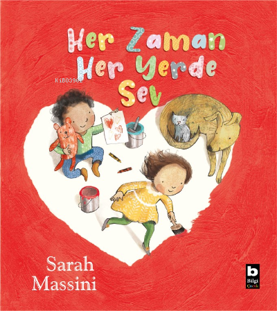 Her Zaman Her Yerde Sev - Sarah Massini | Yeni ve İkinci El Ucuz Kitab