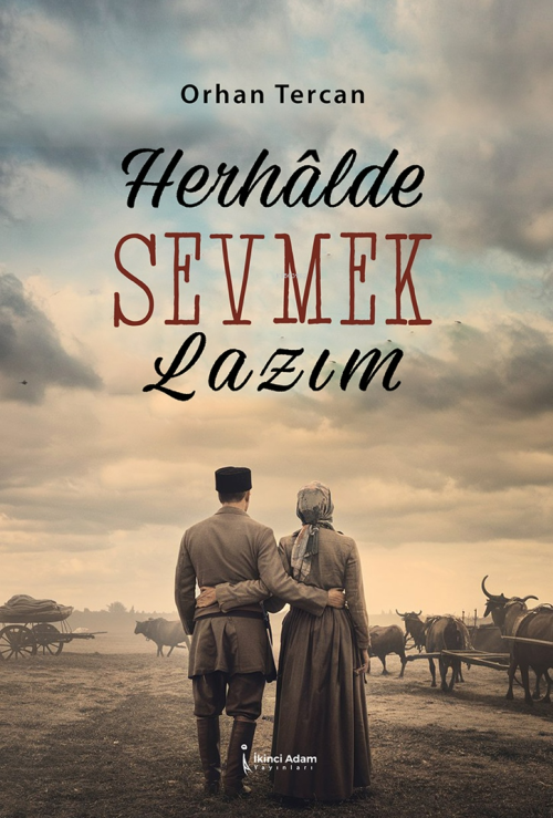 Herhâlde Sevmek Lazım - Orhan Tercan | Yeni ve İkinci El Ucuz Kitabın 