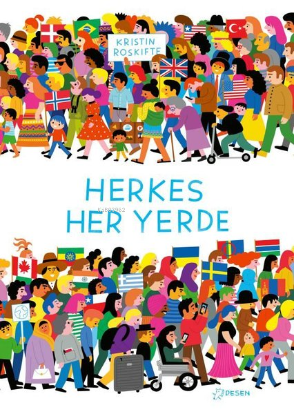 Herkes Her Yerde - Kristin Roskifte | Yeni ve İkinci El Ucuz Kitabın A