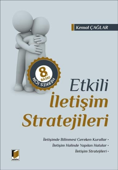 Herkes İçin Etkili İletişim Stratejileri - Kemal Çağlar | Yeni ve İkin