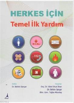 Herkes İçin Temel İlk Yardım - Behire Sançar | Yeni ve İkinci El Ucuz 