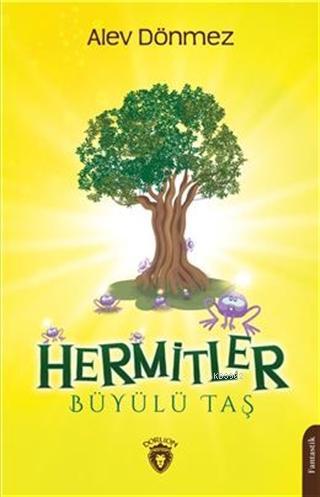 Hermitler - Büyülü Taş - Alev Dönmez | Yeni ve İkinci El Ucuz Kitabın 