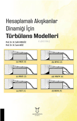 Hesaplamalı Akışkanlar Dinamiği İçin Türbülans Modelleri - Mehmet Sali