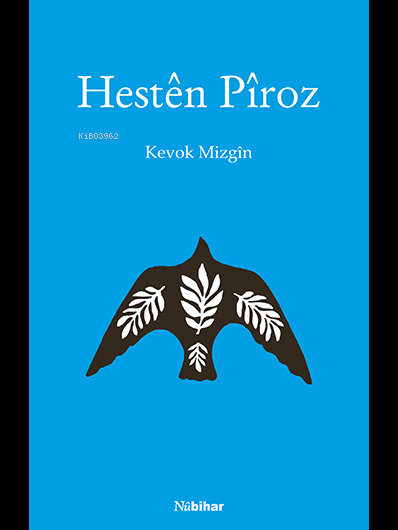 Hesten Piroz - Kevok Mizgin | Yeni ve İkinci El Ucuz Kitabın Adresi