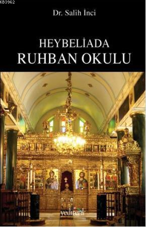 Heybeliada Ruhban Okulu - Salih İnci | Yeni ve İkinci El Ucuz Kitabın 