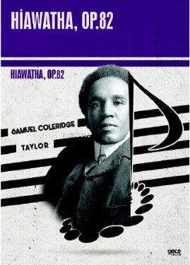 Hiawatha, Op.82 - Samuel Coleridge Taylor | Yeni ve İkinci El Ucuz Kit