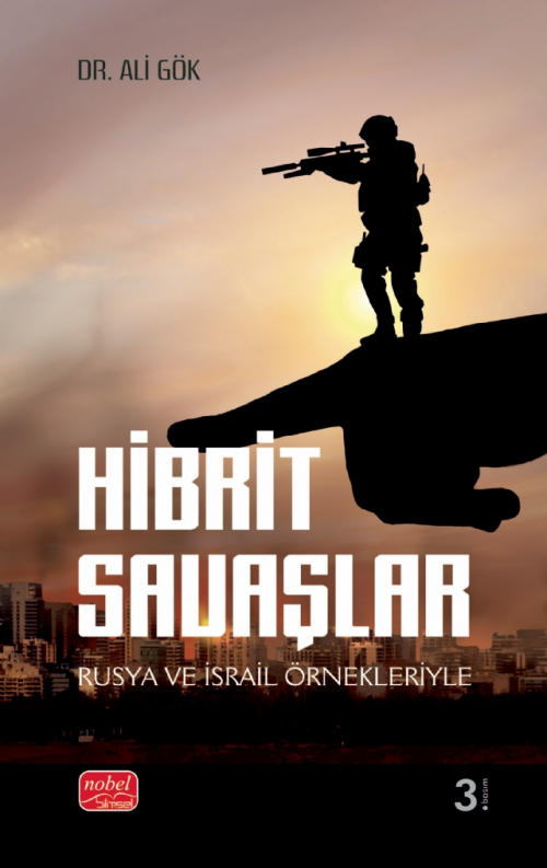 Hibrit Savaşları - Rusya ve İsrail Örnekleriyle - Ali Gök | Yeni ve İk