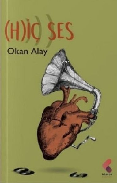 (H)iç Ses - Okan Alay | Yeni ve İkinci El Ucuz Kitabın Adresi