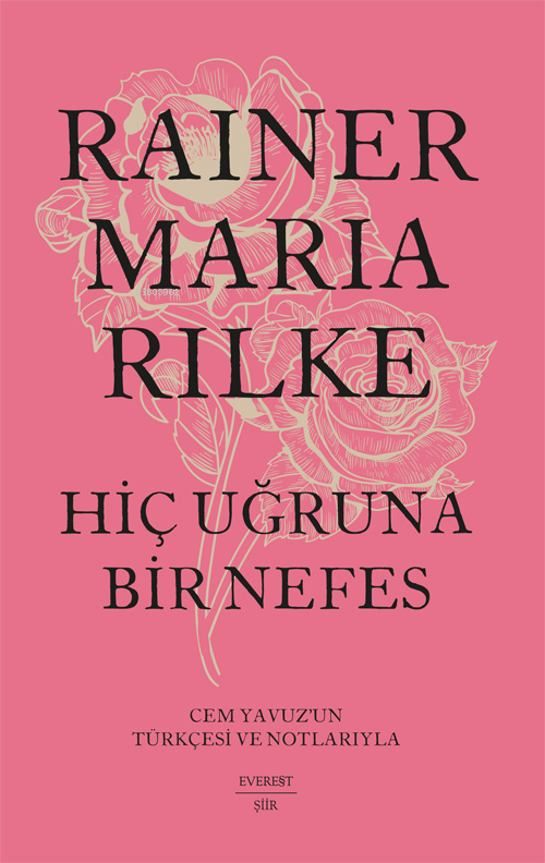 Hiç Uğruna Bir Nefes - Rainer Maria Rilke | Yeni ve İkinci El Ucuz Kit