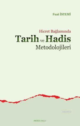 Hicret Bağlamında Tarih ve Hadis Metodolojileri - Fuat İstemi | Yeni v