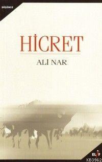 Hicret - Ali Nar | Yeni ve İkinci El Ucuz Kitabın Adresi