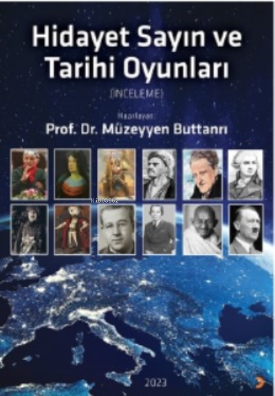 Hidayet Sayın ve Tarihi Oyunları - Müzeyyen Buttanrı | Yeni ve İkinci 