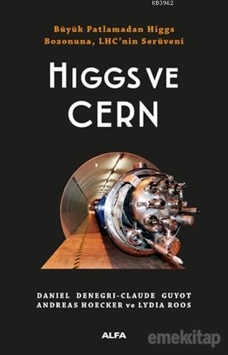 Higgs ve Cern - Andreas Hoecker | Yeni ve İkinci El Ucuz Kitabın Adres