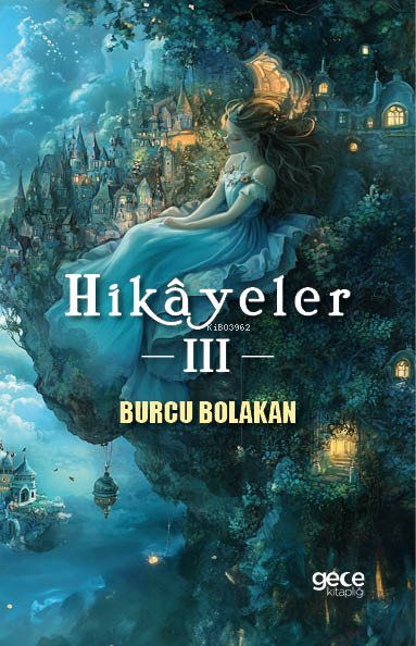 Hikayeler 3 - Burcu Bolakan | Yeni ve İkinci El Ucuz Kitabın Adresi