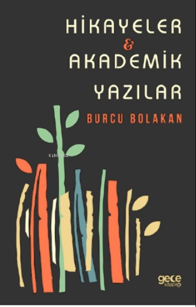 Hikayeler - Akademik Yazılar - Burcu Bolakan | Yeni ve İkinci El Ucuz 