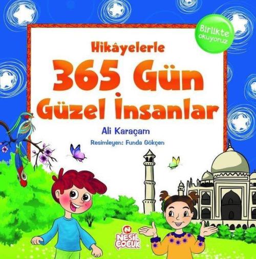 Hikayelerle 365 Gün Güzel İnsanlar - Ali Karaçam | Yeni ve İkinci El U