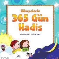 Hikayelerle 365 Gün Hadis - Ali Karaçam | Yeni ve İkinci El Ucuz Kitab