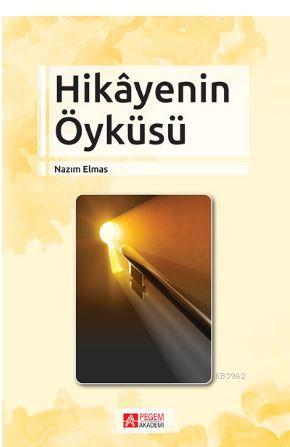 Hikâyenin Öyküsü - Nazım Elmas | Yeni ve İkinci El Ucuz Kitabın Adresi