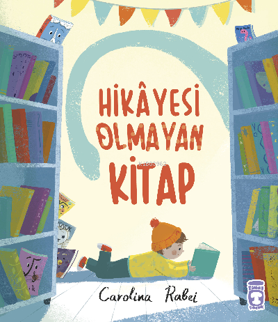 Hikayesi Olmayan Kitap - Carolina Rabei | Yeni ve İkinci El Ucuz Kitab