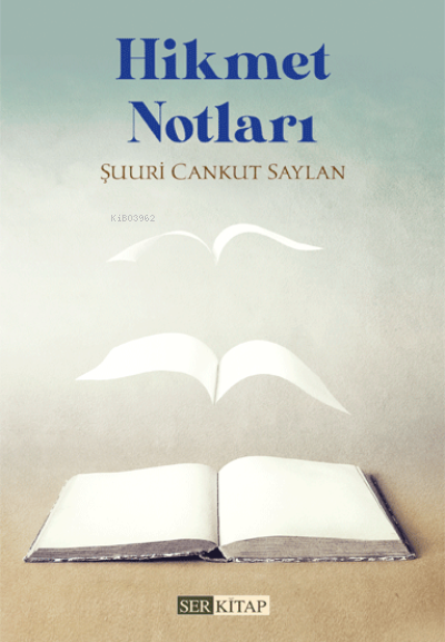 Hikmet Notları - Şuuri Cankut Saylan | Yeni ve İkinci El Ucuz Kitabın 