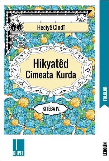 Hikyatêd Cimeata Kurda - Kitêba IV. - Heciyê Cindî- | Yeni ve İkinci E