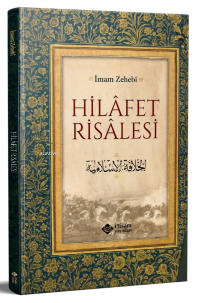 Hilafet Risalesi - İmam Zehebi | Yeni ve İkinci El Ucuz Kitabın Adresi